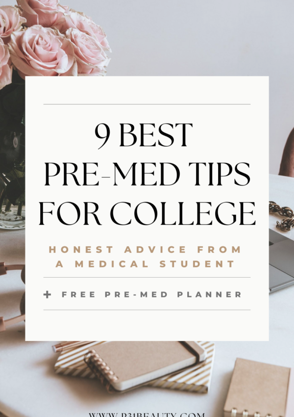 9 Best Pre-Med Tips For College (Free Planning Spreadsheet!)