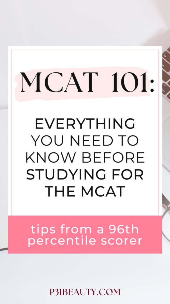 MCAT 101: Everything You Need to Know Before Studying for the MCAT